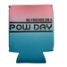 Pow Day Koozie (8235019174053)