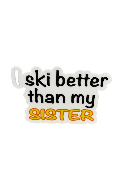 I Ski better than my sister Sticker (7082887119013)